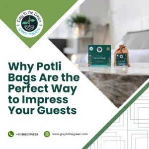 Why Potli Bags Are the Perfect Way to Impress Your Guests