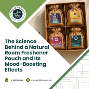 The Science Behind a Natural Room Freshener Pouch and Its Mood-Boosting Effects